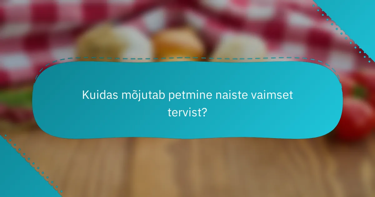 Kuidas mõjutab petmine naiste vaimset tervist?
